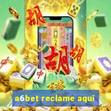 a6bet reclame aqui